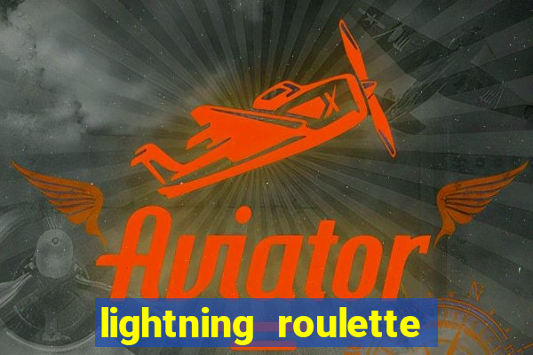 lightning roulette como jogar